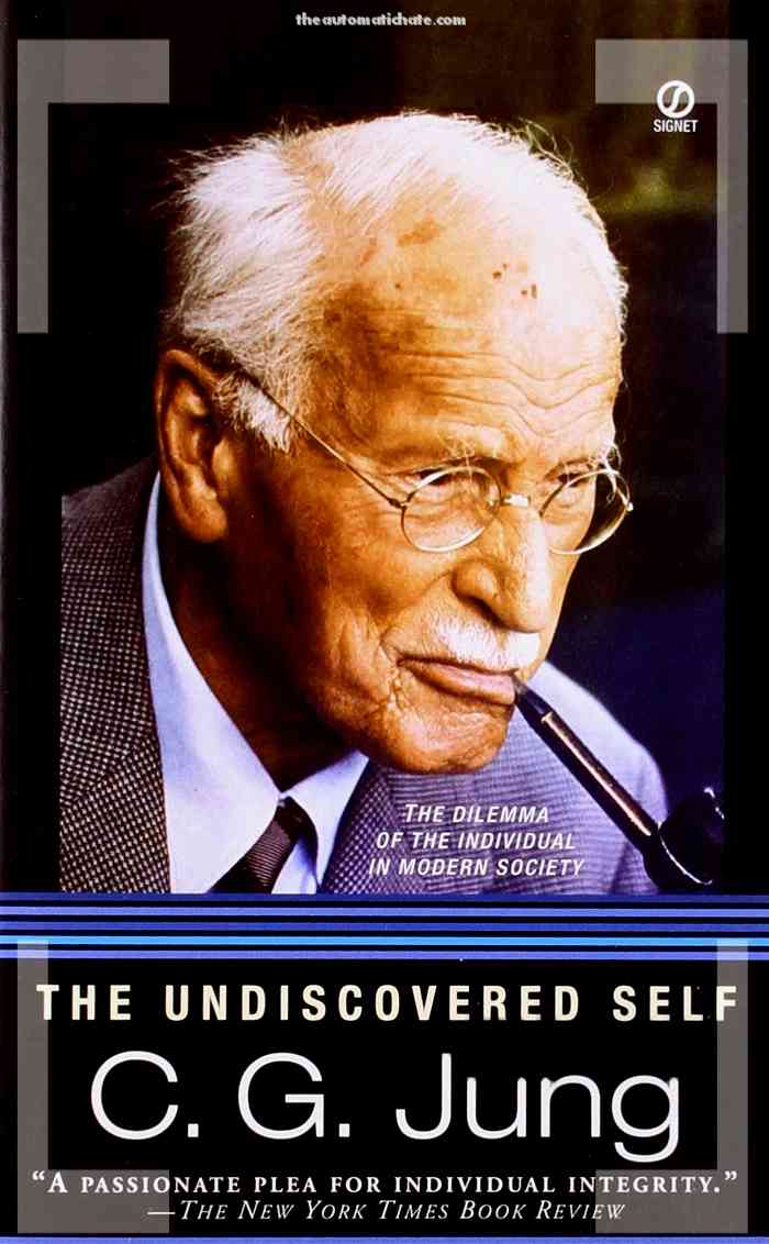the undiscovered self. A passionate plea for individual integrity. C. G. Jung